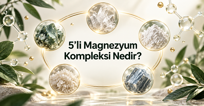 5’li Magnezyum Kompleksi Nedir? Magnezyum Türleri