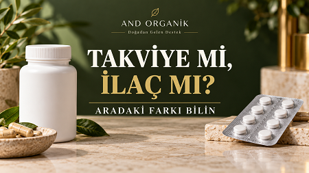 Takviye Edici Gıda ile İlaç Arasındaki Fark Nedir?