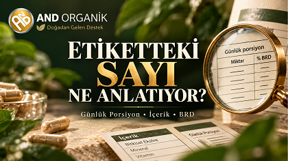 Takviye Etiketi Nasıl Okunur? Günlük Porsiyon ve BRD